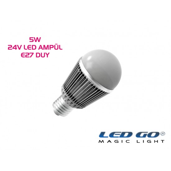 5W LED AMPÜL,24V AC-DC,E27 DUYLU